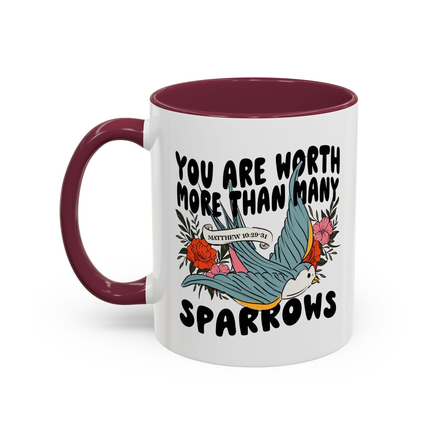 You Are Worth More Than Many Sparrows Mug — Inspirational Floral Sparrow Coffee Mug (11oz/15oz)