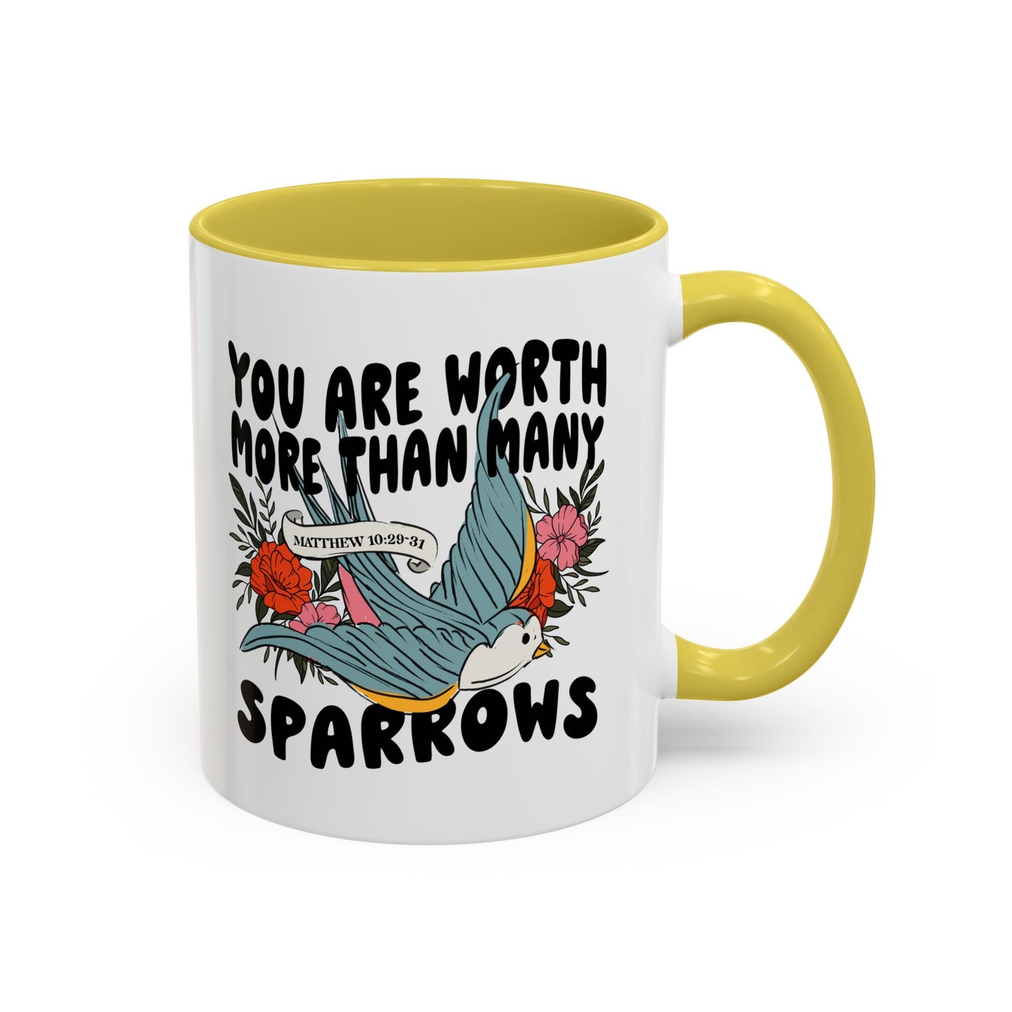You Are Worth More Than Many Sparrows Mug — Inspirational Floral Sparrow Coffee Mug (11oz/15oz)