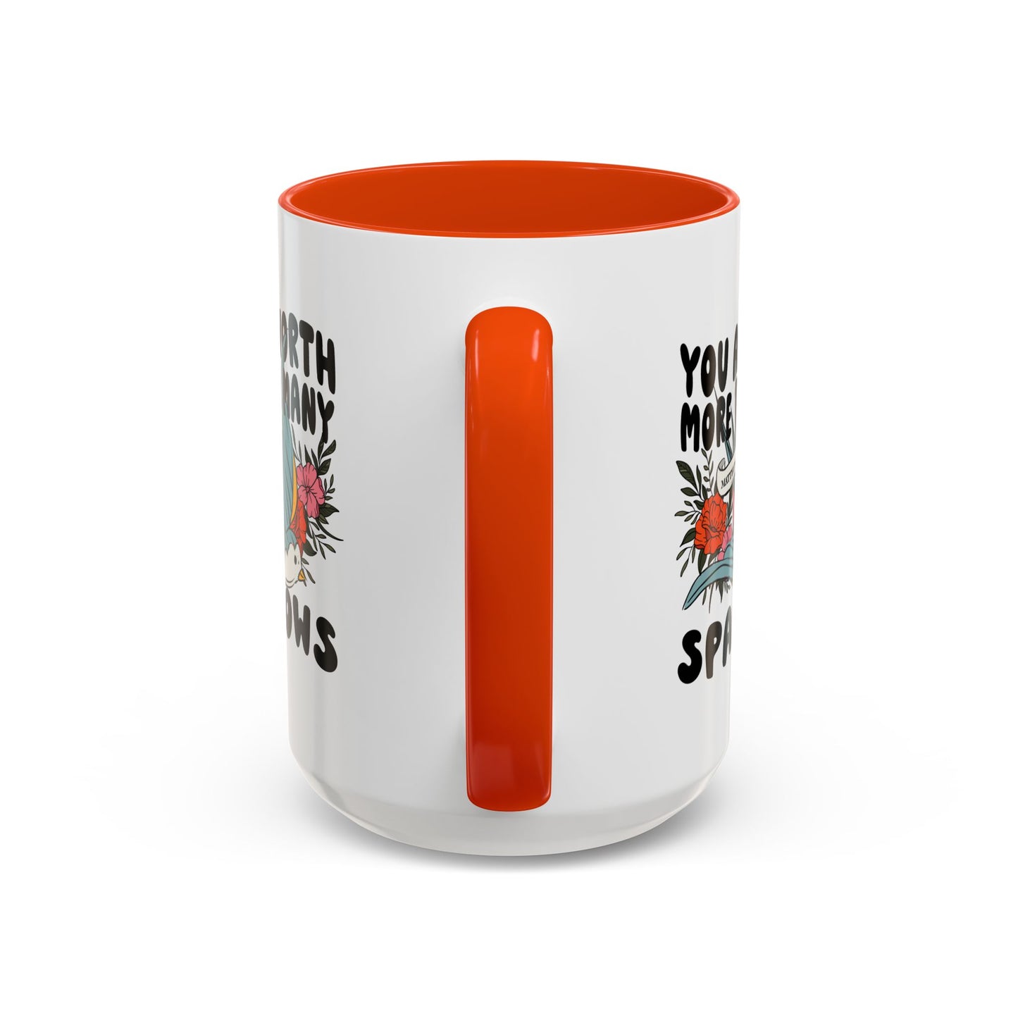 You Are Worth More Than Many Sparrows Mug — Inspirational Floral Sparrow Coffee Mug (11oz/15oz)