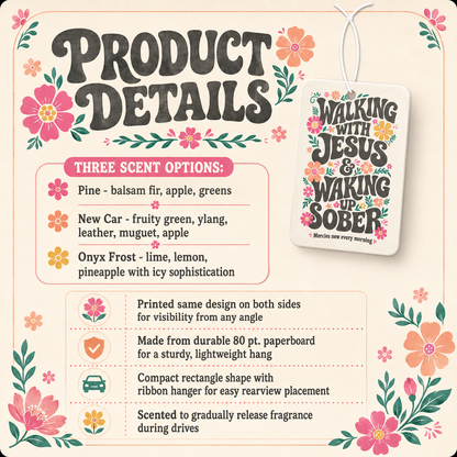 Walking With Jesus & Waking Up Sober Car Air Freshener