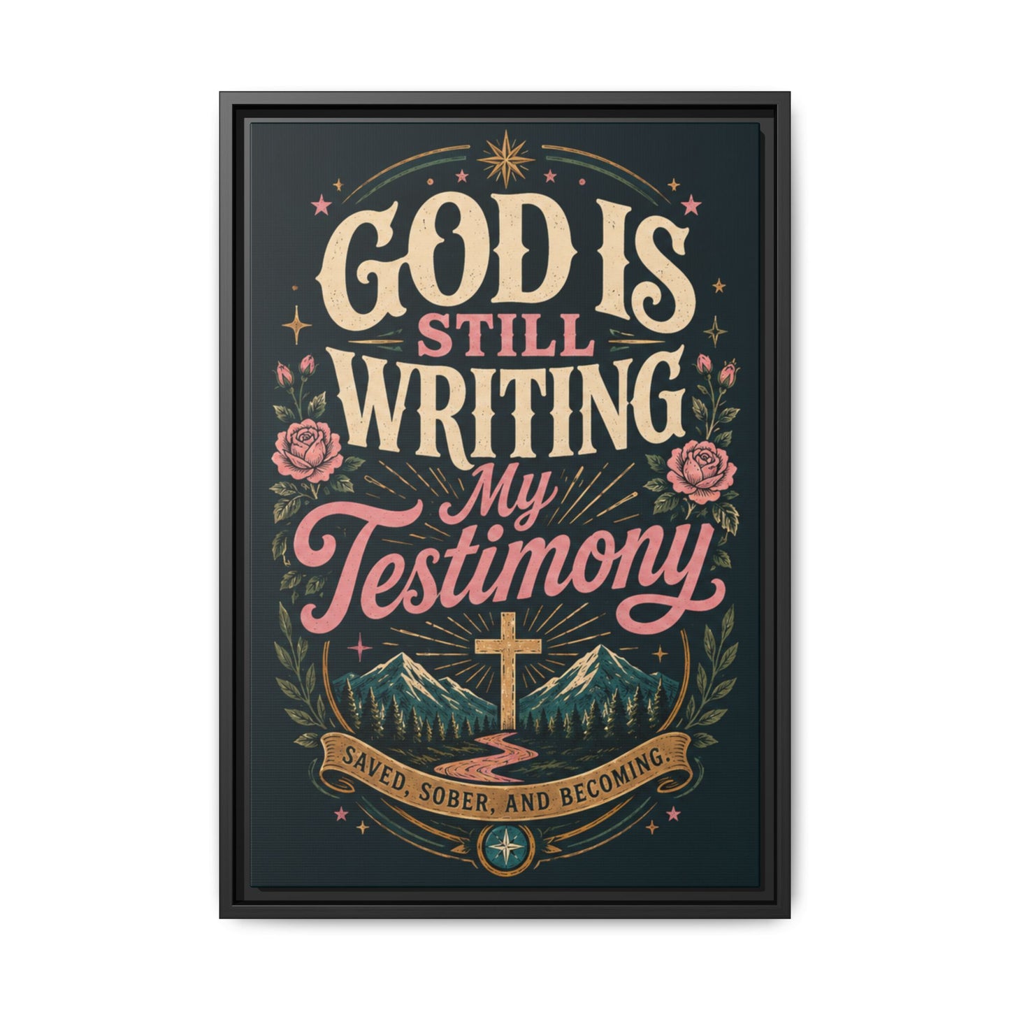 God Is Still Writing My Testimony Framed Canvas Print