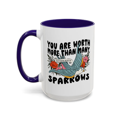You Are Worth More Than Many Sparrows Mug — Inspirational Floral Sparrow Coffee Mug (11oz/15oz)