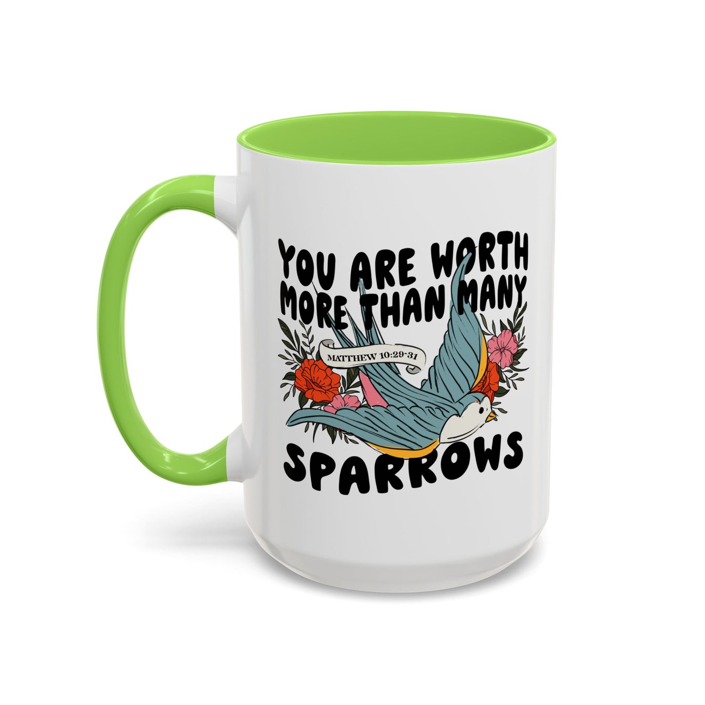 You Are Worth More Than Many Sparrows Mug — Inspirational Floral Sparrow Coffee Mug (11oz/15oz)