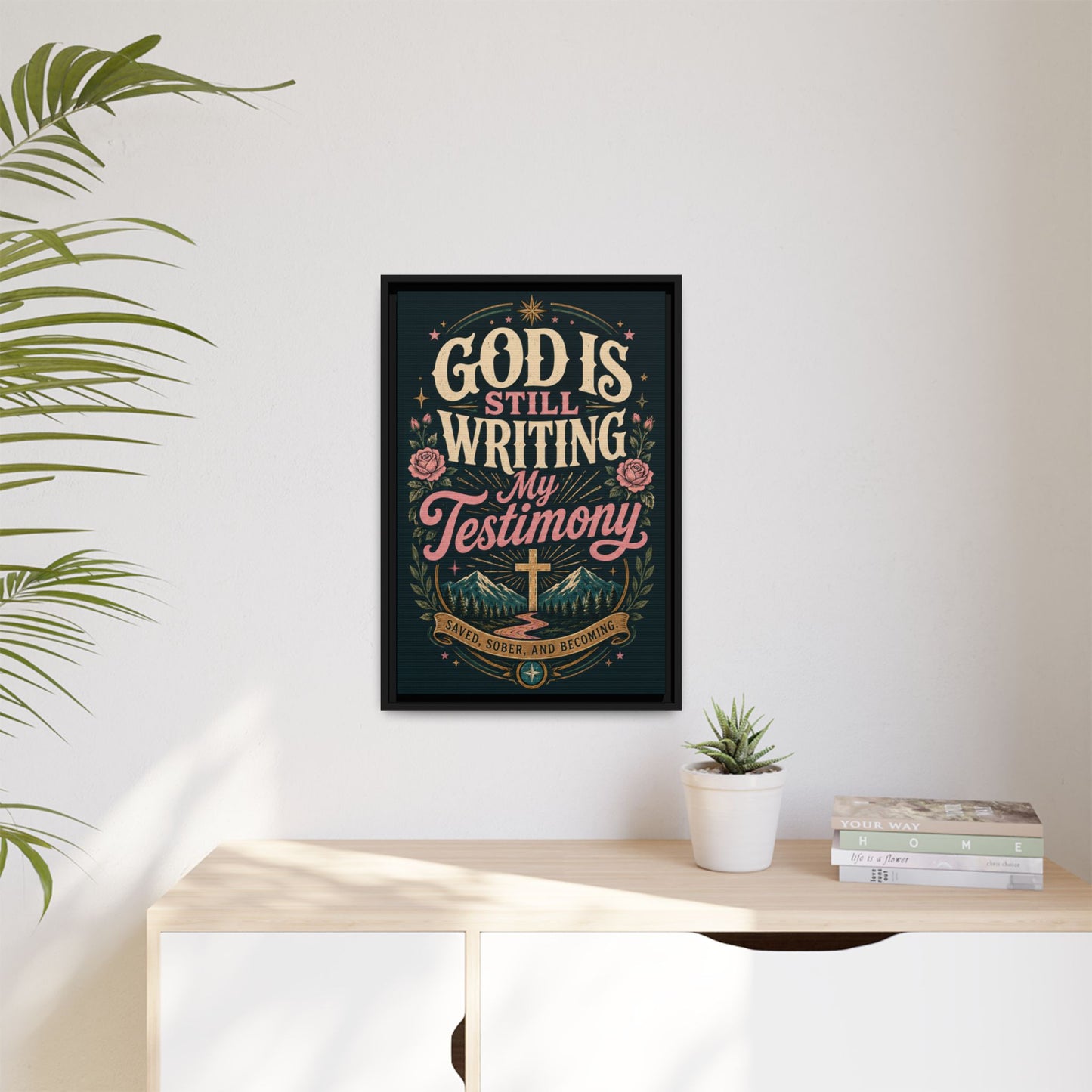 God Is Still Writing My Testimony Framed Canvas Print