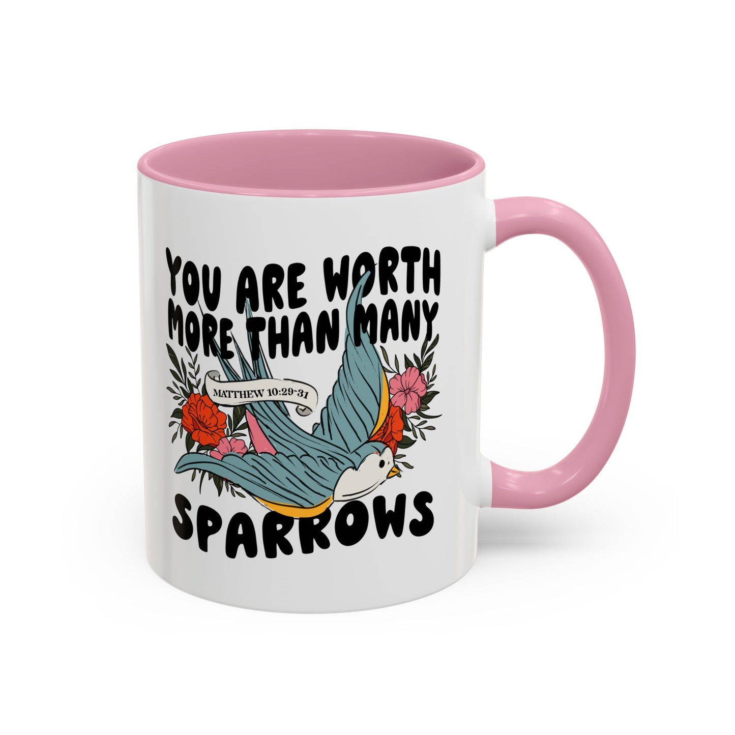 You Are Worth More Than Many Sparrows Mug — Inspirational Floral Sparrow Coffee Mug (11oz/15oz)