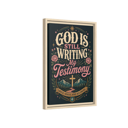 God Is Still Writing My Testimony Framed Canvas Print