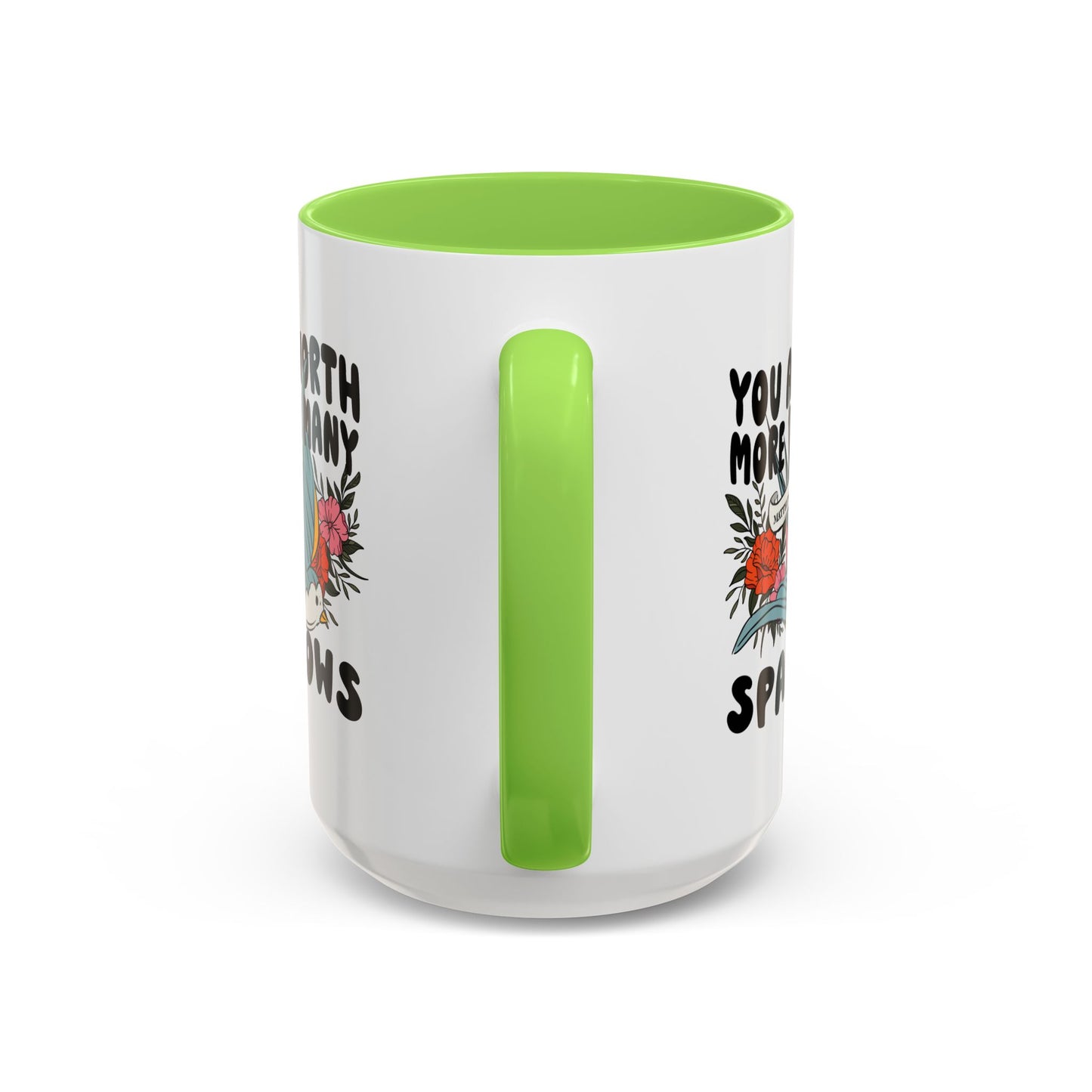 You Are Worth More Than Many Sparrows Mug — Inspirational Floral Sparrow Coffee Mug (11oz/15oz)