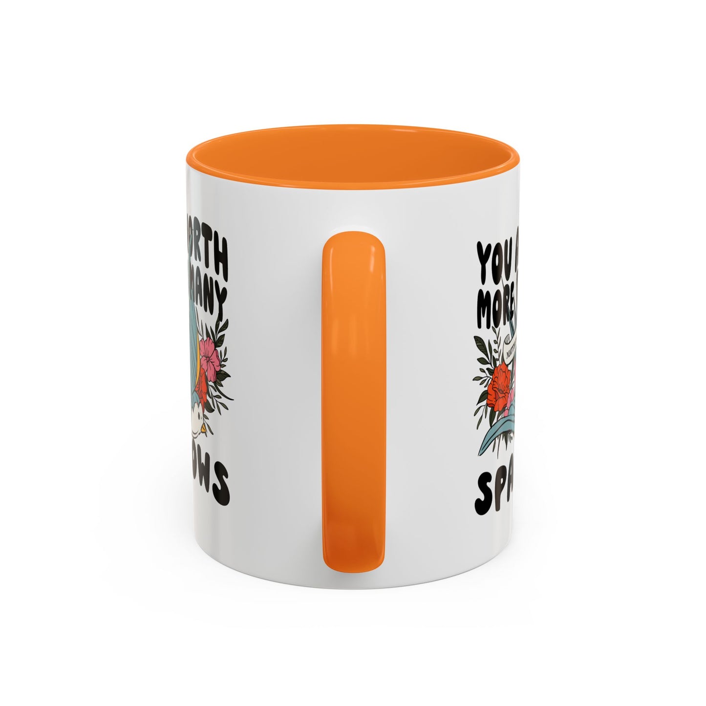 You Are Worth More Than Many Sparrows Mug — Inspirational Floral Sparrow Coffee Mug (11oz/15oz)