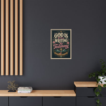 God Is Still Writing My Testimony Framed Canvas Print