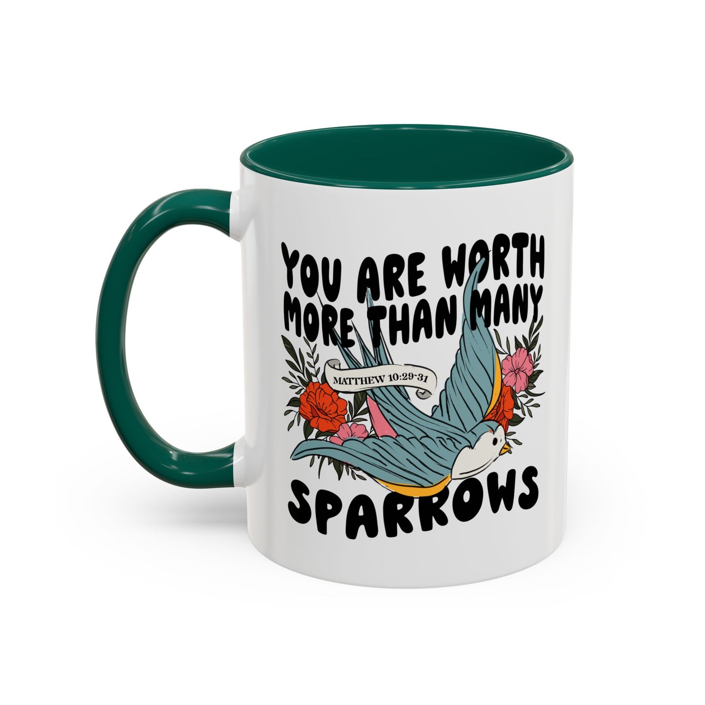 You Are Worth More Than Many Sparrows Mug — Inspirational Floral Sparrow Coffee Mug (11oz/15oz)