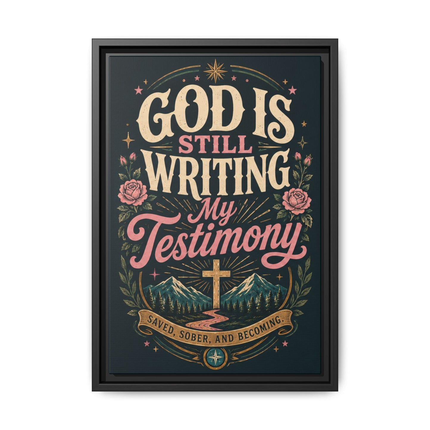 God Is Still Writing My Testimony Framed Canvas Print
