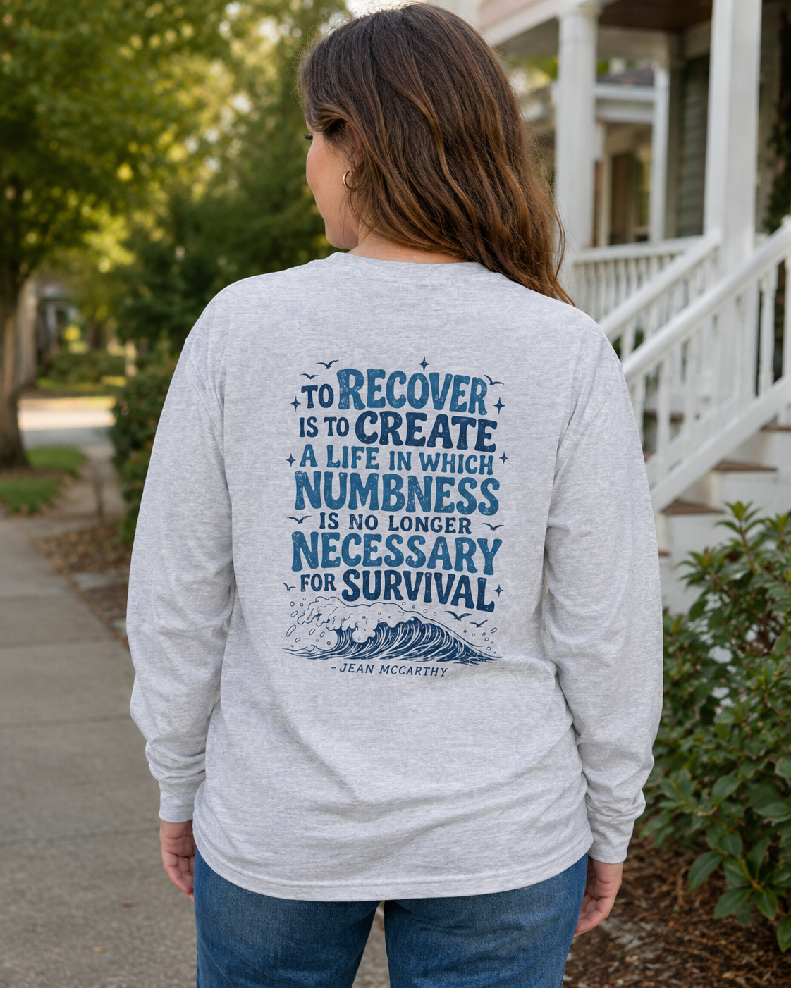 Create a Life Recovery Long Sleeve T-Shirt
