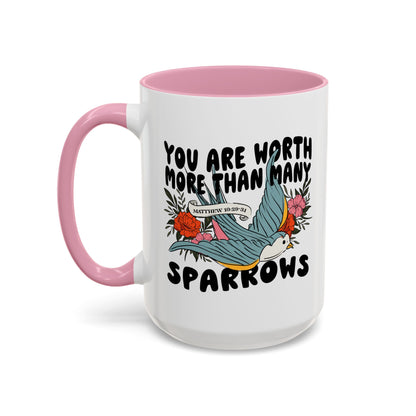You Are Worth More Than Many Sparrows Mug — Inspirational Floral Sparrow Coffee Mug (11oz/15oz)
