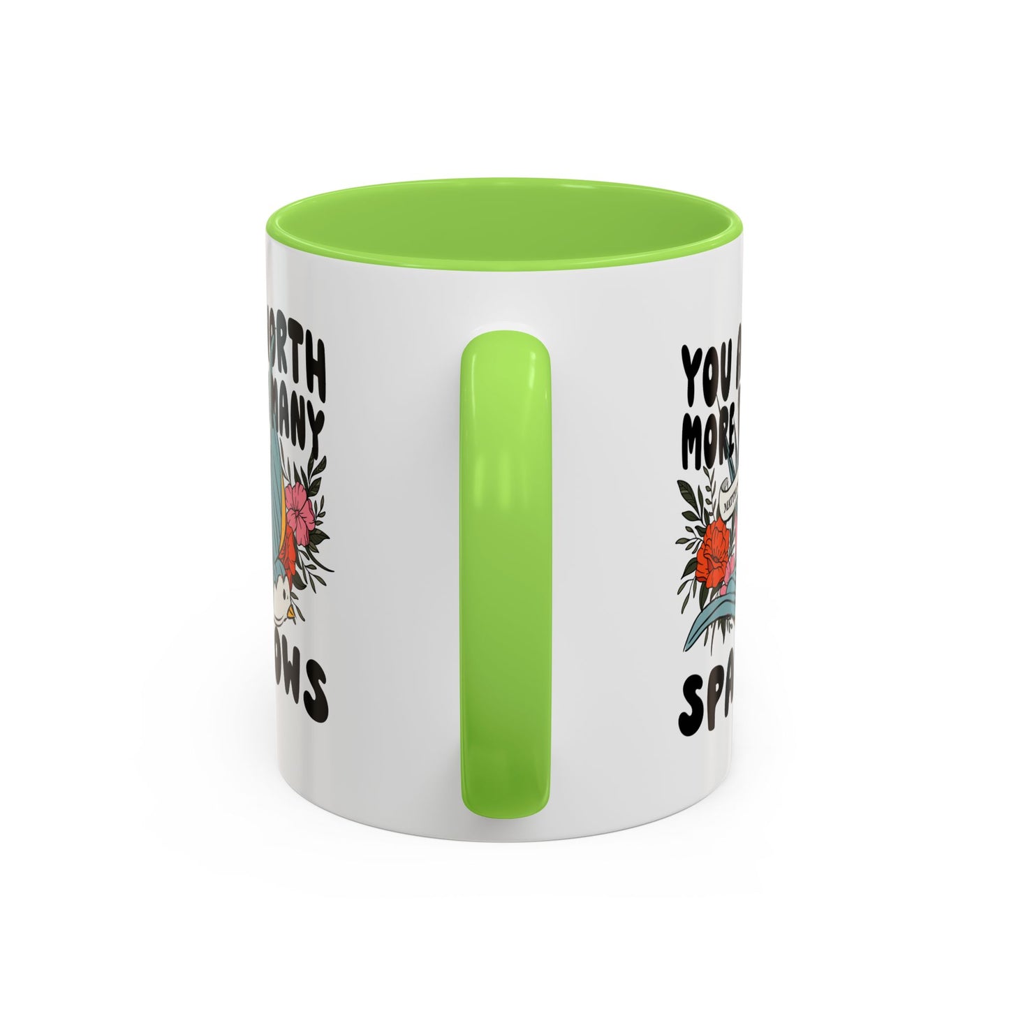 You Are Worth More Than Many Sparrows Mug — Inspirational Floral Sparrow Coffee Mug (11oz/15oz)