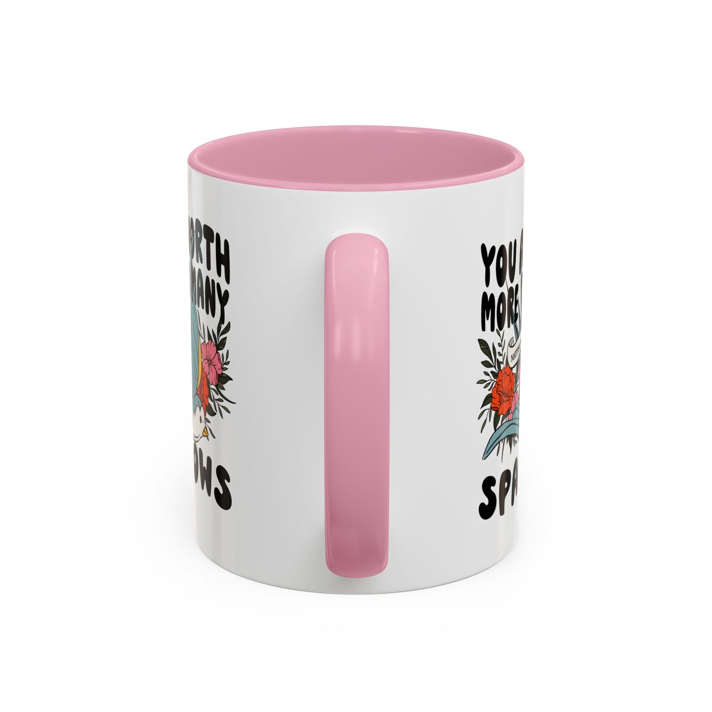 You Are Worth More Than Many Sparrows Mug — Inspirational Floral Sparrow Coffee Mug (11oz/15oz)