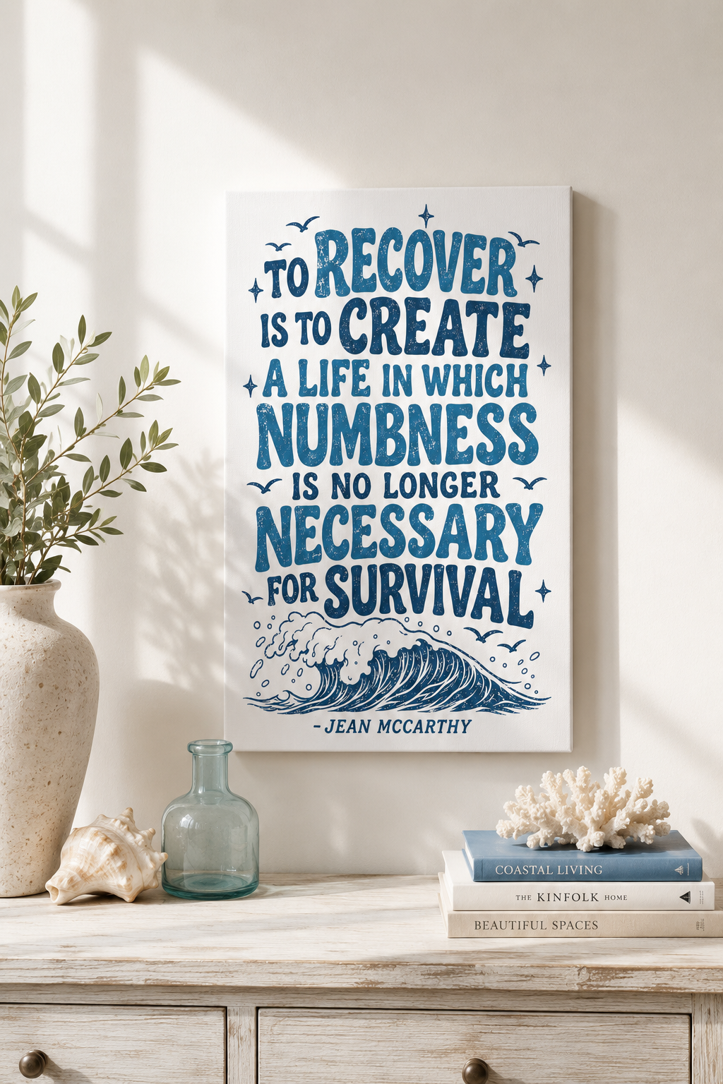 To Recover Is to Create a Life Canvas Wall Art