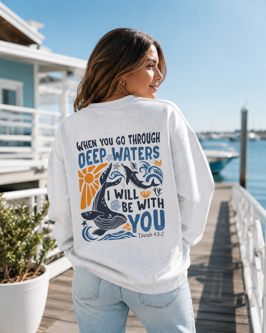 When You Go Through Deep Waters Crewneck Sweatshirt | Isaiah 43:2 Christian Faith Sweatshirt