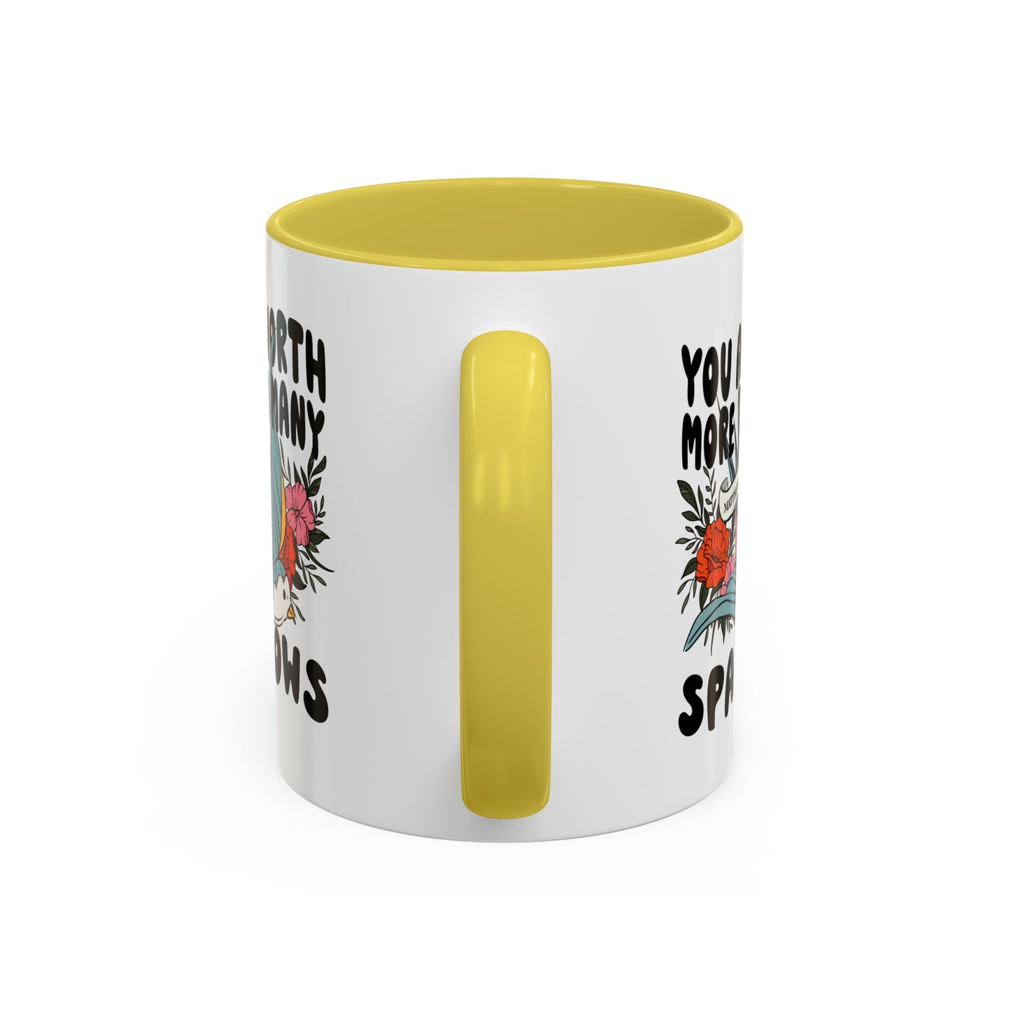 You Are Worth More Than Many Sparrows Mug — Inspirational Floral Sparrow Coffee Mug (11oz/15oz)