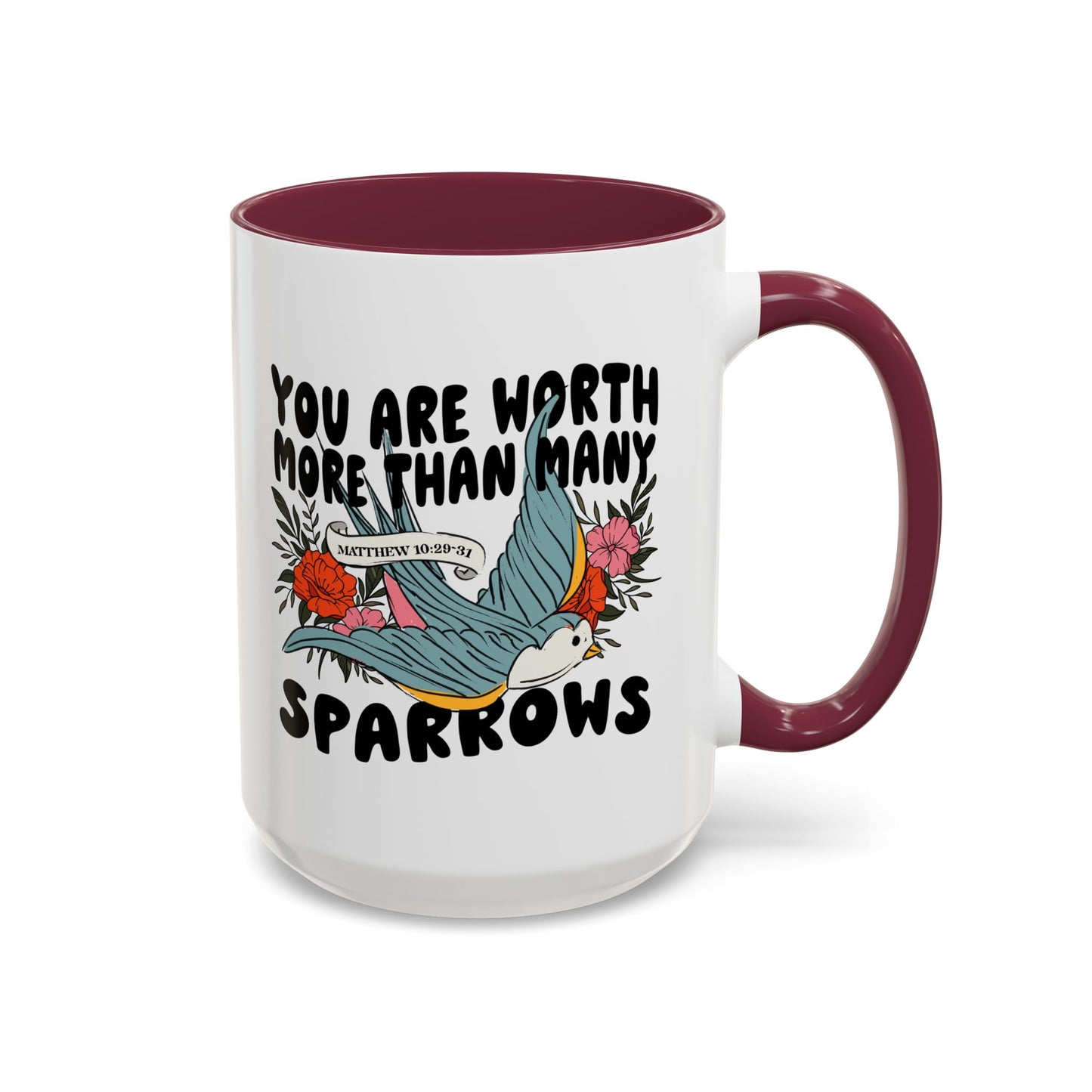 You Are Worth More Than Many Sparrows Mug — Inspirational Floral Sparrow Coffee Mug (11oz/15oz)