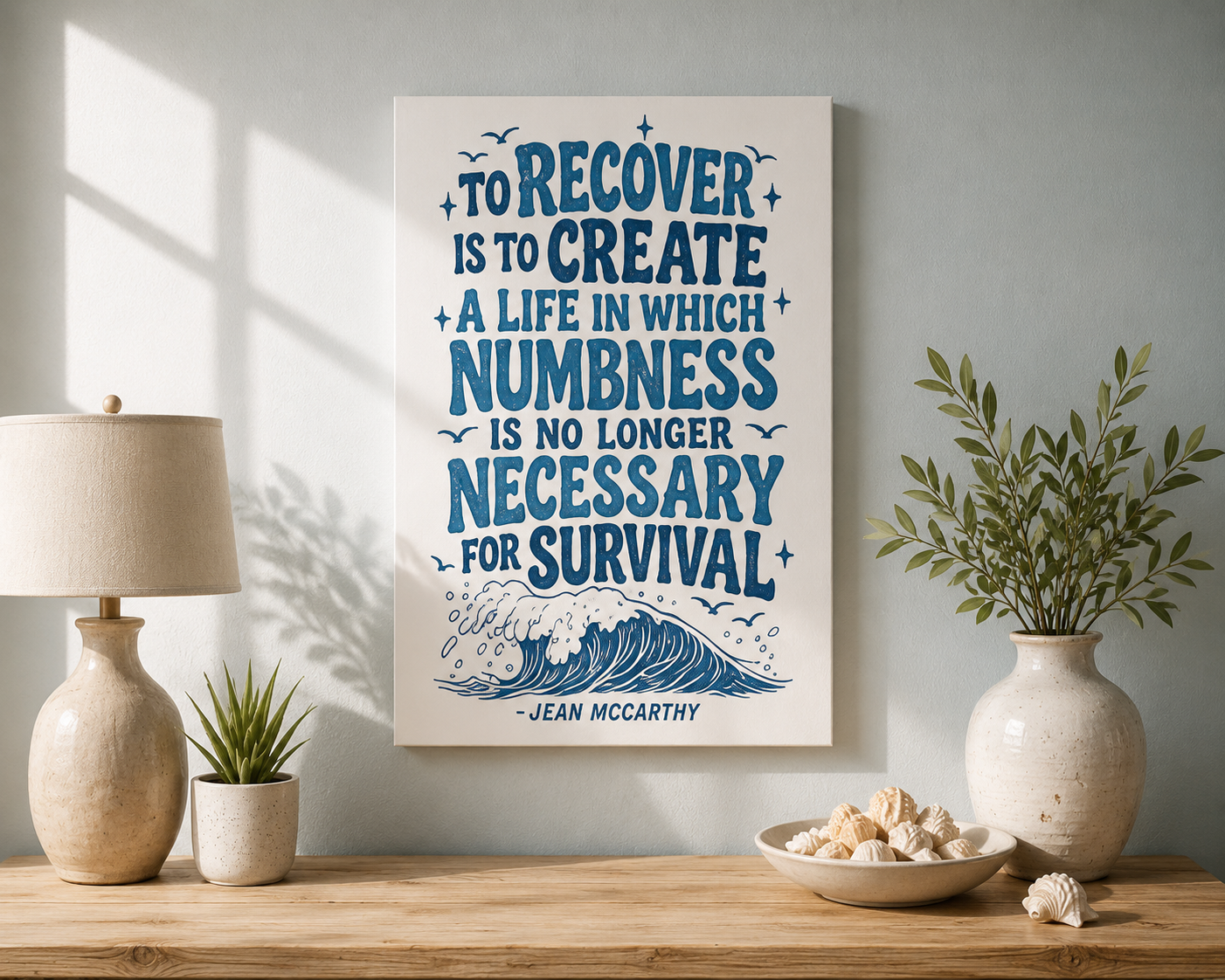 To Recover Is to Create a Life Canvas Wall Art