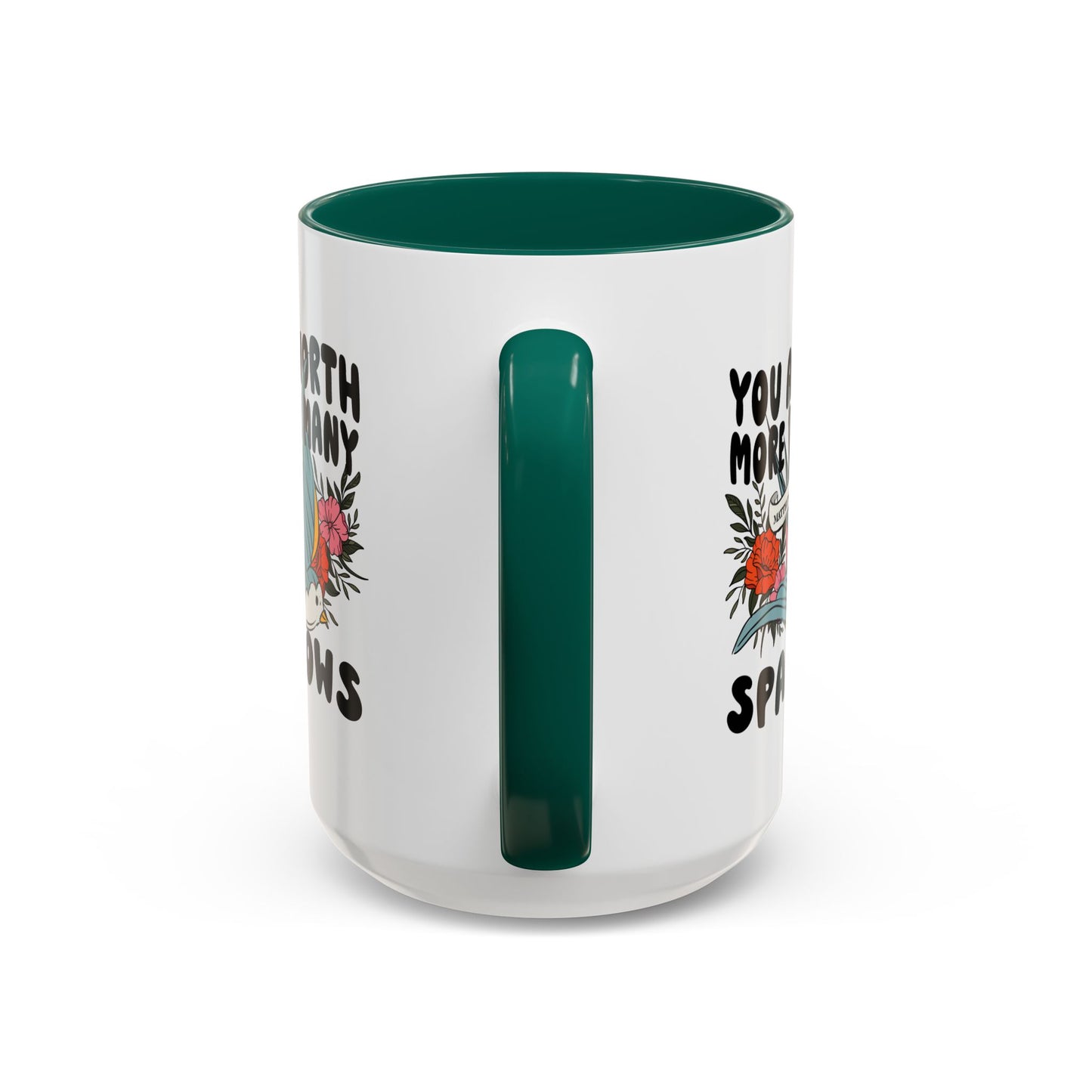 You Are Worth More Than Many Sparrows Mug — Inspirational Floral Sparrow Coffee Mug (11oz/15oz)