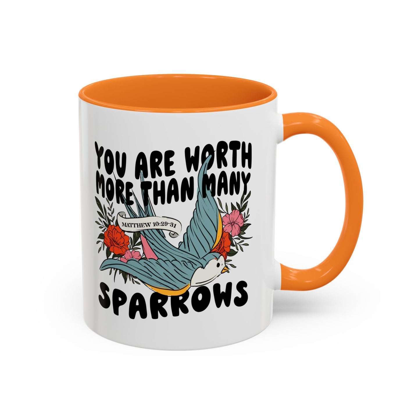 You Are Worth More Than Many Sparrows Mug — Inspirational Floral Sparrow Coffee Mug (11oz/15oz)