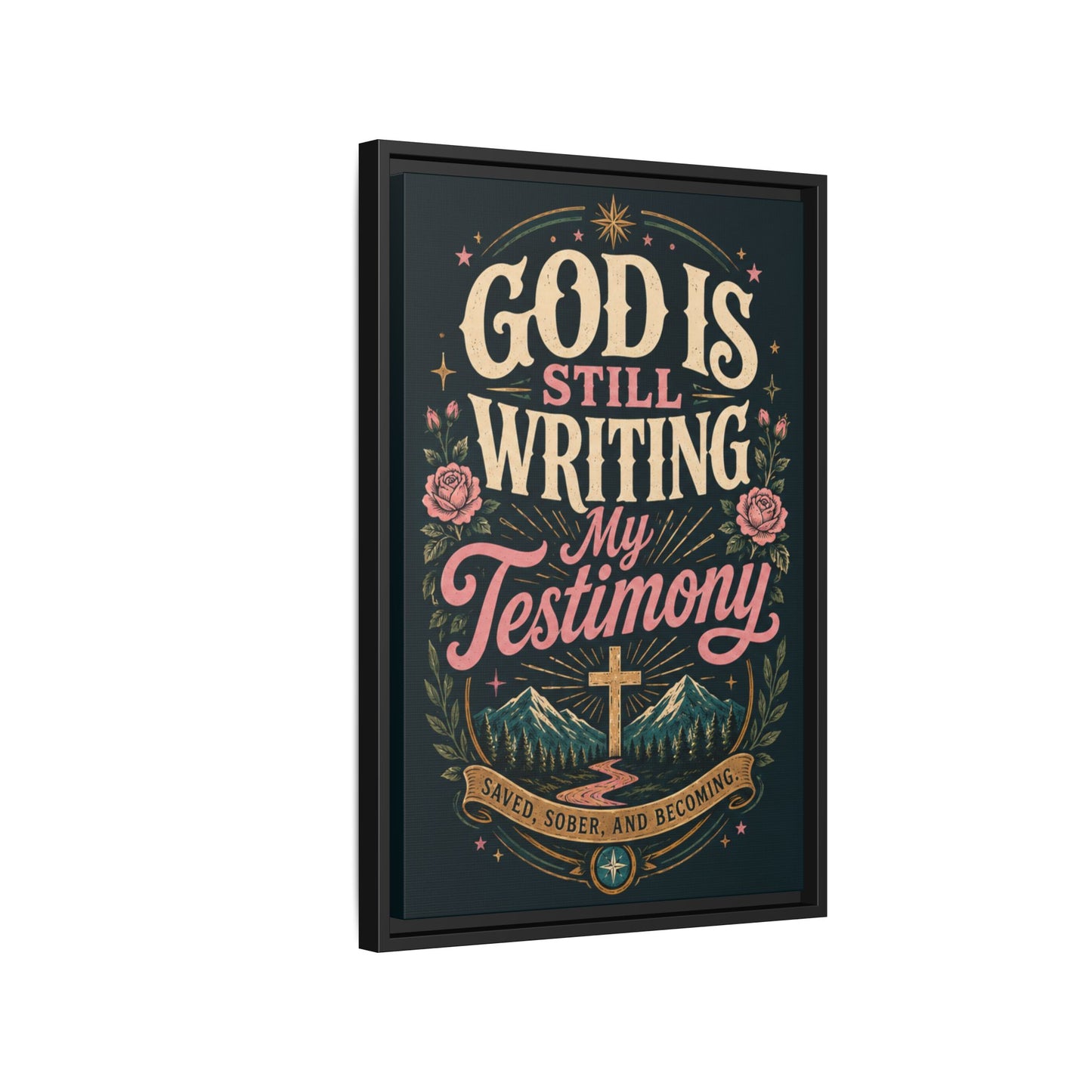 God Is Still Writing My Testimony Framed Canvas Print