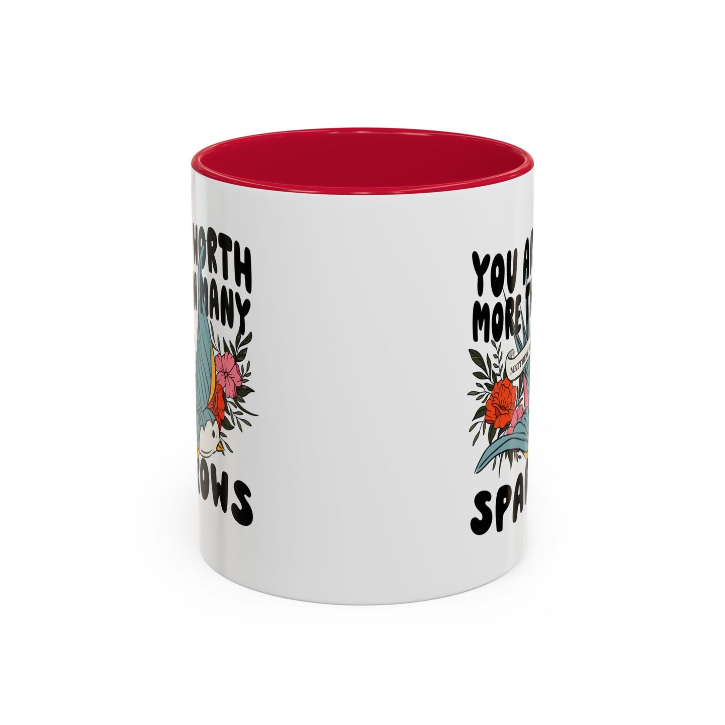You Are Worth More Than Many Sparrows Mug — Inspirational Floral Sparrow Coffee Mug (11oz/15oz)