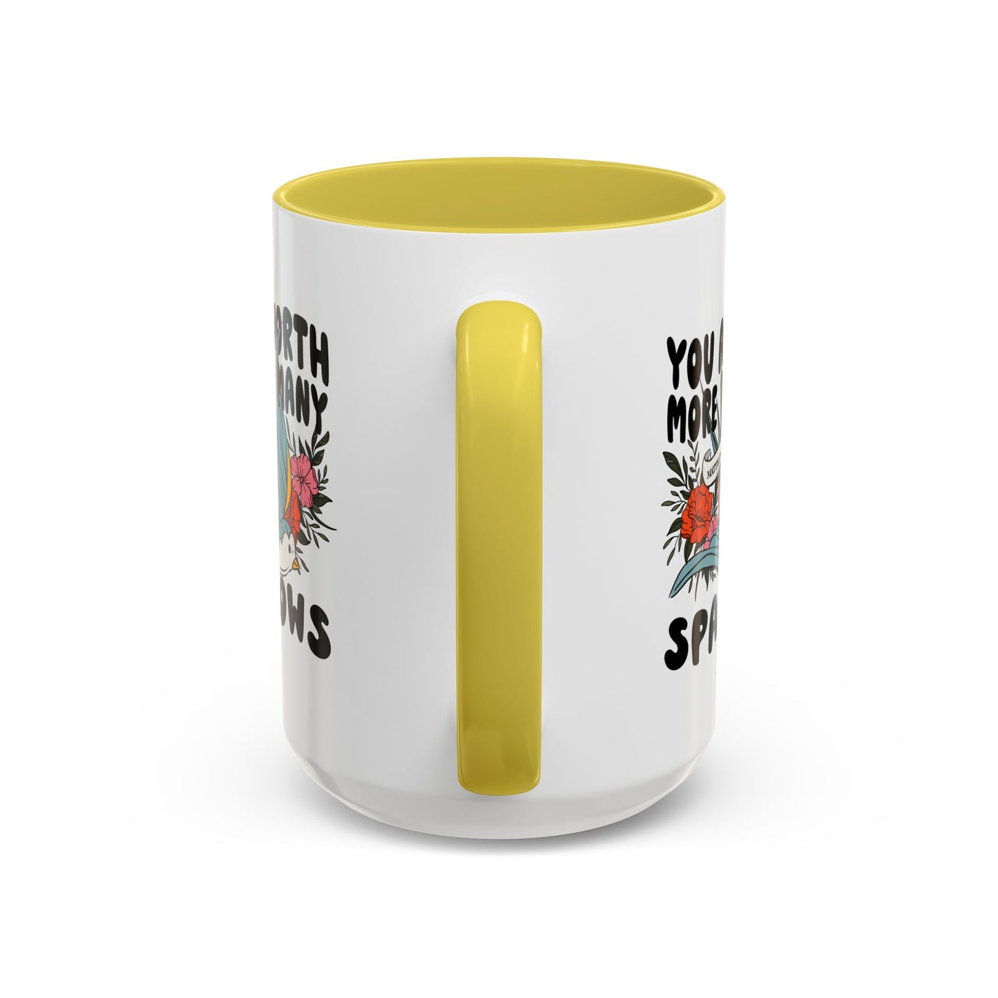 You Are Worth More Than Many Sparrows Mug — Inspirational Floral Sparrow Coffee Mug (11oz/15oz)