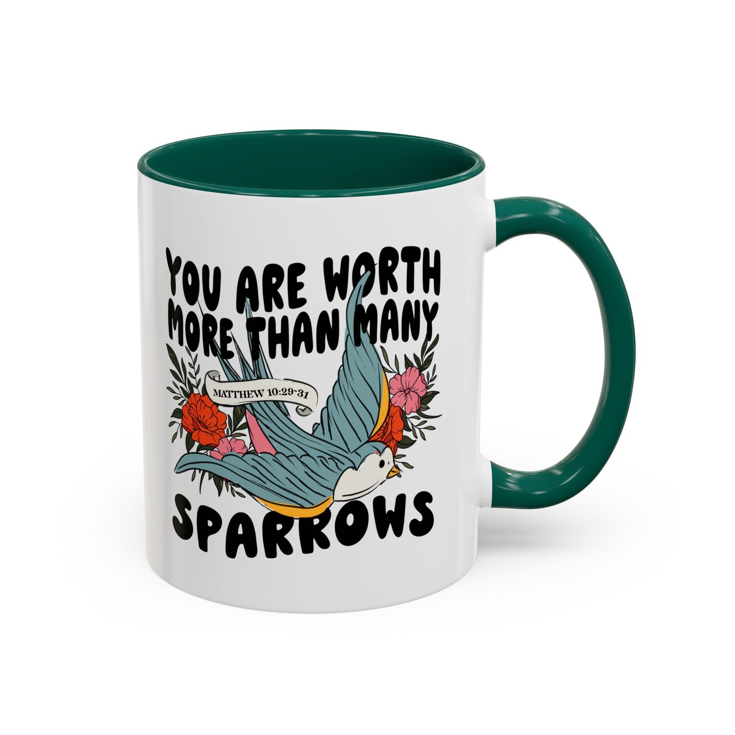 You Are Worth More Than Many Sparrows Mug — Inspirational Floral Sparrow Coffee Mug (11oz/15oz)