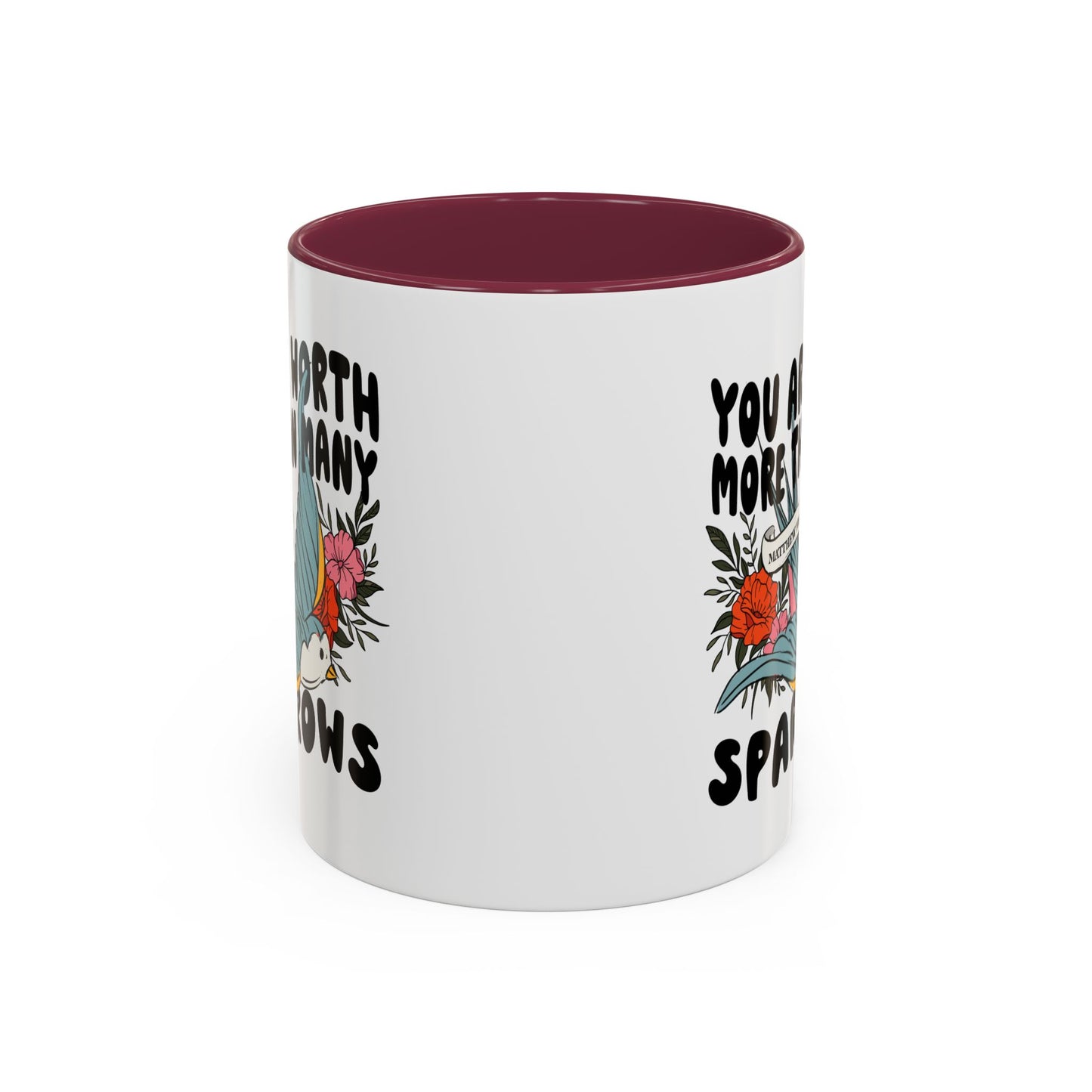 You Are Worth More Than Many Sparrows Mug — Inspirational Floral Sparrow Coffee Mug (11oz/15oz)
