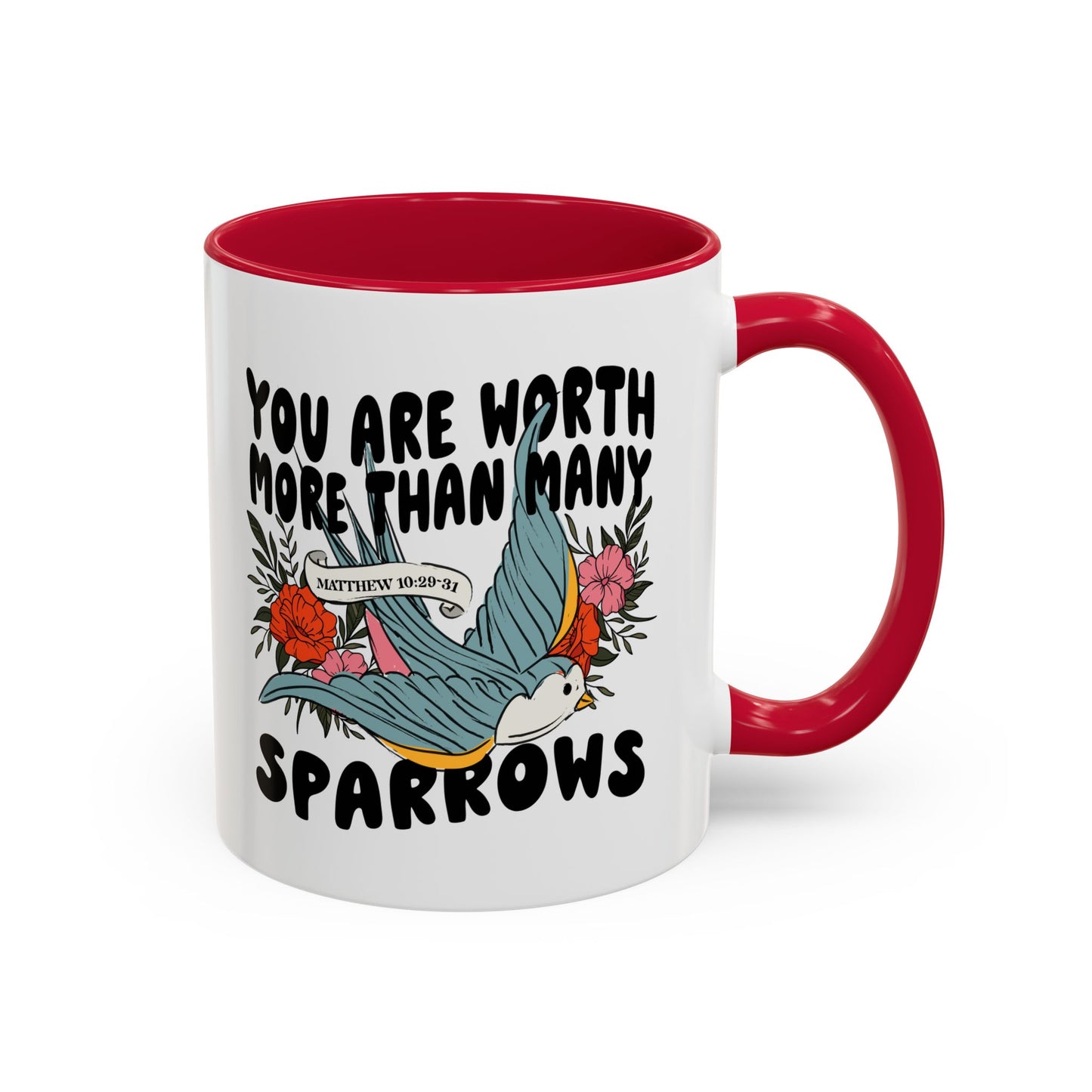 You Are Worth More Than Many Sparrows Mug — Inspirational Floral Sparrow Coffee Mug (11oz/15oz)