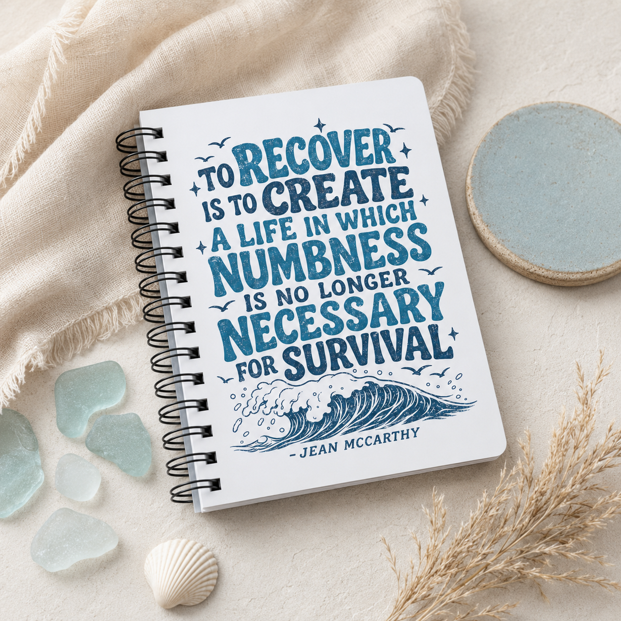 Recovery Quote Create a Life Spiral Notebook | Inspirational Journal
