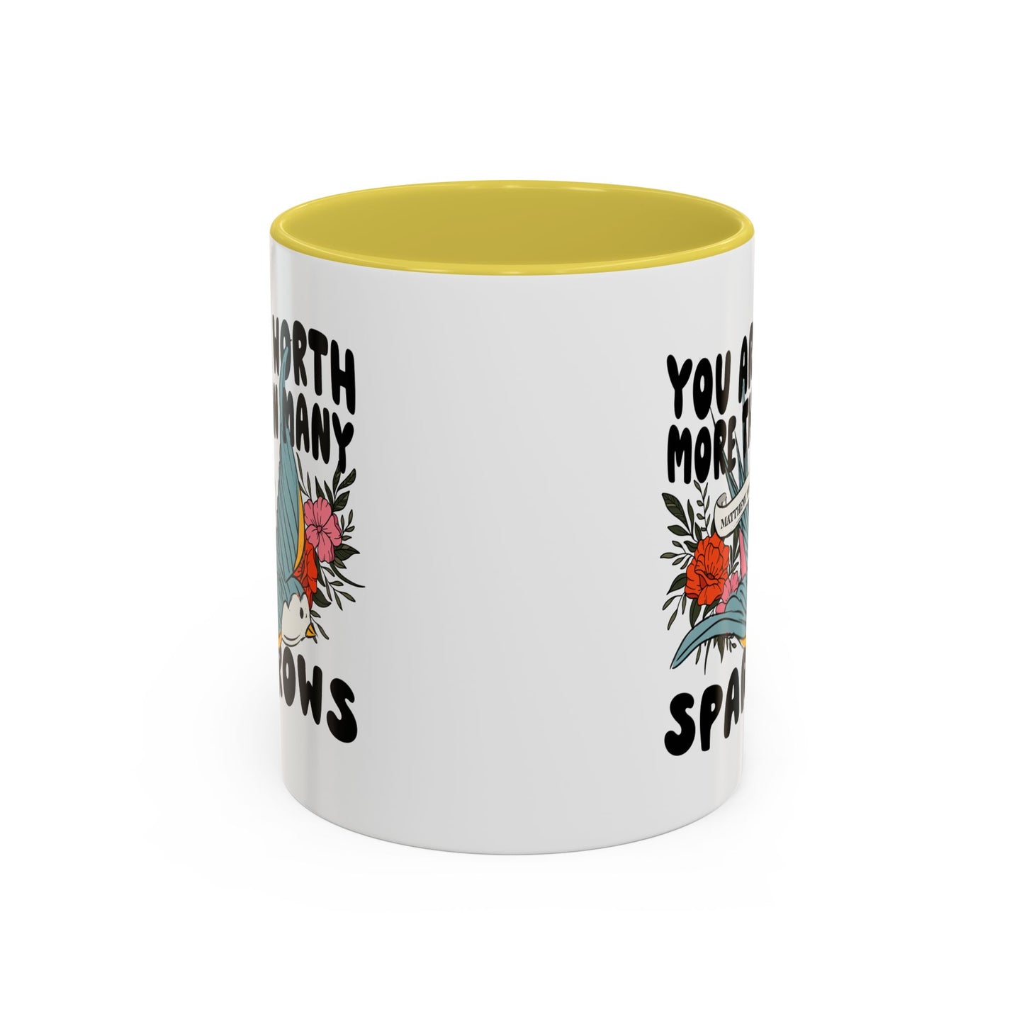 You Are Worth More Than Many Sparrows Mug — Inspirational Floral Sparrow Coffee Mug (11oz/15oz)