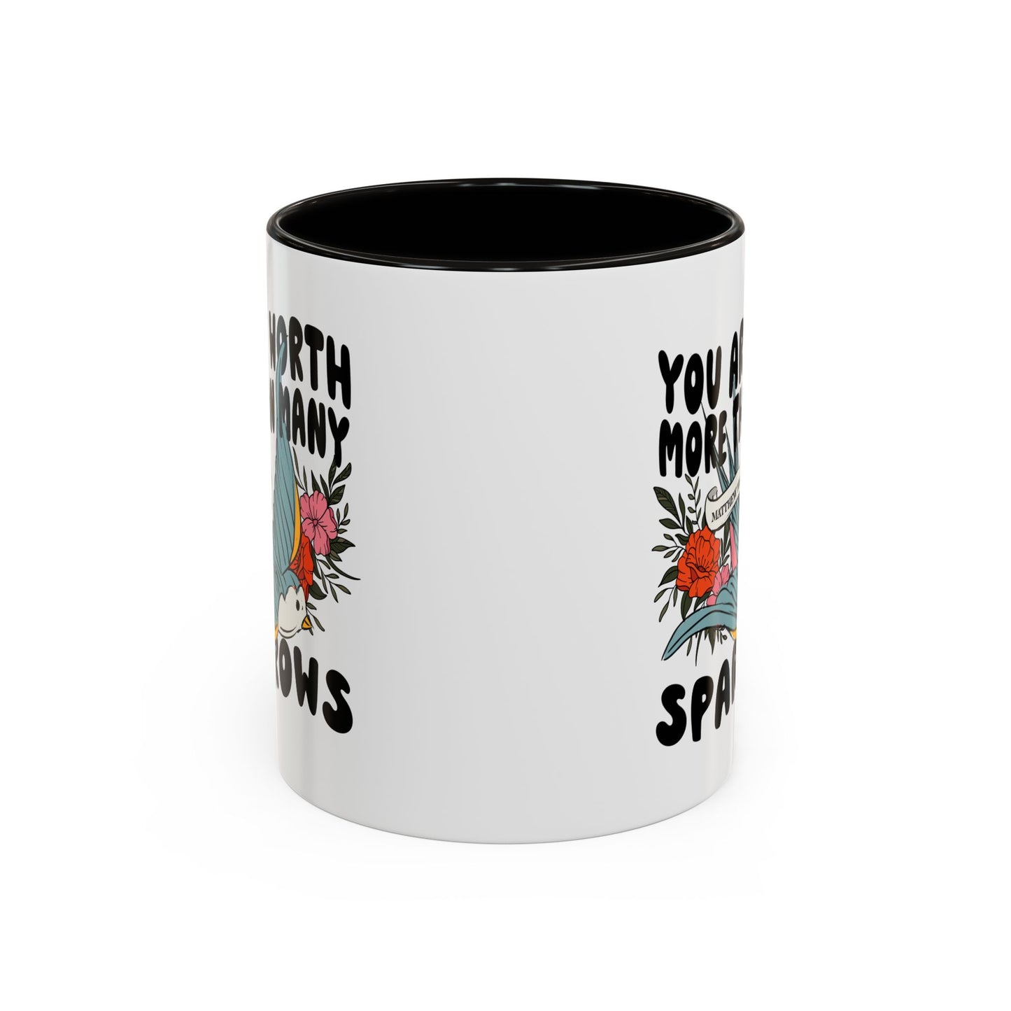 You Are Worth More Than Many Sparrows Mug — Inspirational Floral Sparrow Coffee Mug (11oz/15oz)