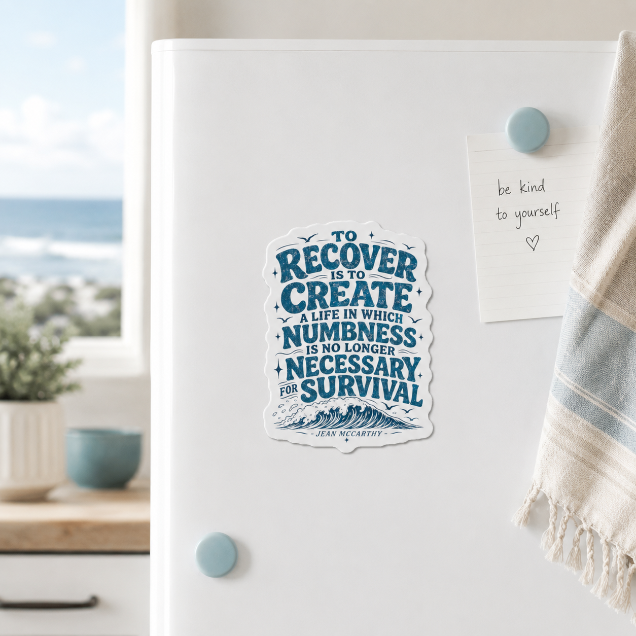 To Recover Is To Create quote Die-Cut Magnet
