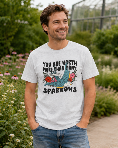 You Are Worth More Than Many Sparrows Christian T-Shirt | Matthew 10:29–31