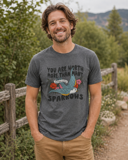 You Are Worth More Than Many Sparrows Christian T-Shirt | Matthew 10:29–31